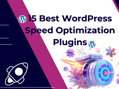 15 Best WordPress Speed Optimization Plugins
