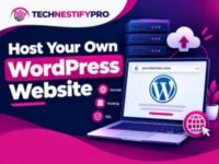 How to Host Your Own WordPress Website (Beginner’s Step-by-Step Guide)