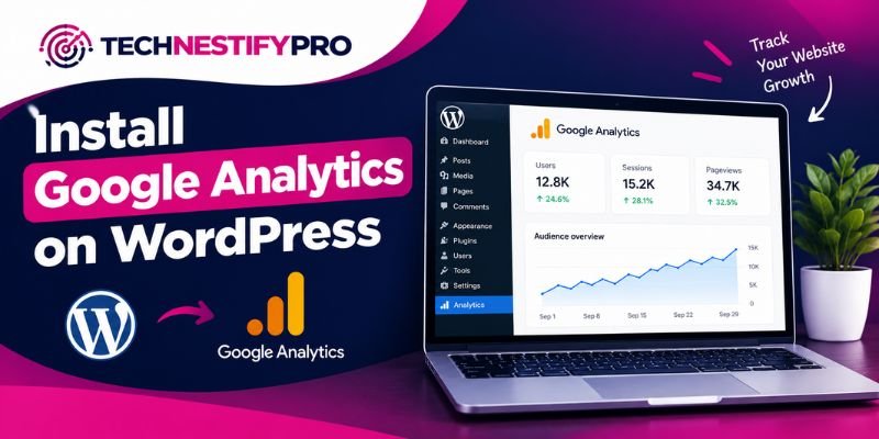 How to Install Google Analytics on WordPress