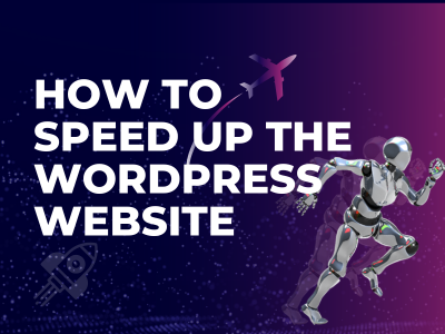 How to Speed Up the WordPress Website