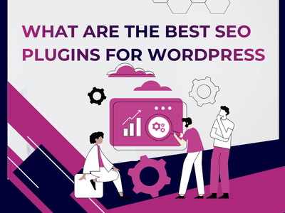 What Are the Best SEO Plugins for WordPress 2026