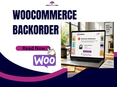 What Is WooCommerce Backorder? Simple Guide for Beginners (2026)