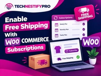 How Do I Enable Free Shipping With WooCommerce Subscriptions? (3 Methods, Step by Step)
