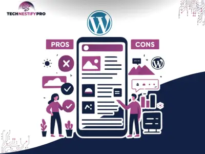 What Are The Advantages and Disadvantages of Using WordPress